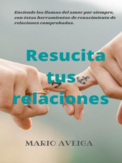 Title details for Resucita tus relaciones by Mario Aveiga - Available